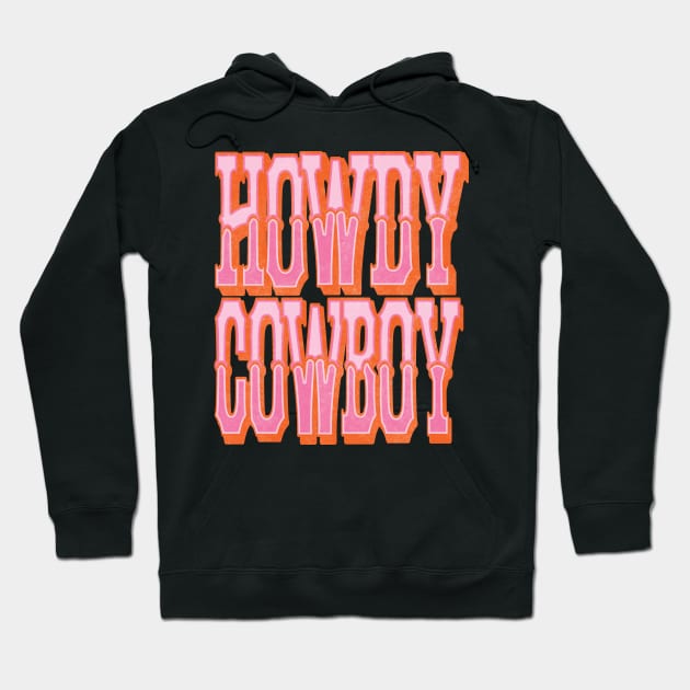 Vintage Howdy Cowboy Country Cowgirl Hoodie by bigraydesigns